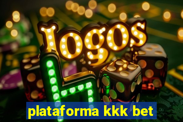 plataforma kkk bet